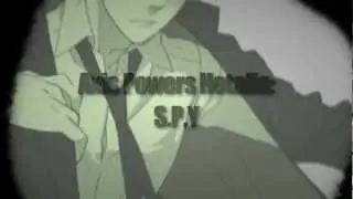 [APH] S P Y } Dedications