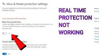 How to Fix  Real-Time Protection Not Turning ON | Windows Defender is Not Turning ON | Windows 10