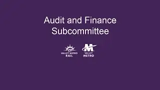 Valley Metro October 10, 2024 Audit and Finance Committee Meeting