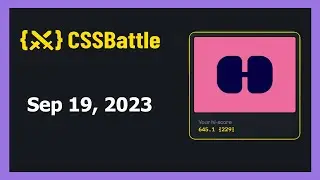 CSS Battle Solution | Daily Targets - 19th September 2023 | CSS3 | CSS Challenge