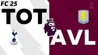 Tottenham Hotspur vs Aston Villa | Premier League | EA FC 25 |