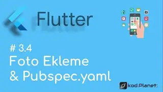 3.4 - Asset Foto Kullanımı ve pubspec.yaml - Sıfırdan Flutter ile Uygulama Geliştirme