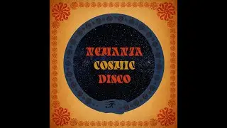 nemanja - Cosmic Disco (FULL ALBUM, 2020.)
