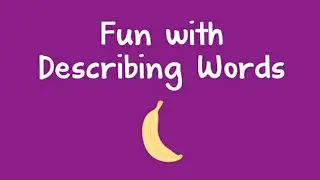 Describing words game | Adjectives