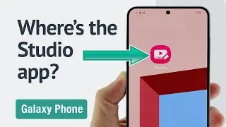 Where is the studio app on my Galaxy phone? And how to access it?