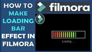 How to Make Loading Bar in Wondershare Filmora