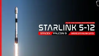 LIVE! SpaceX Starlink 5-12 Launch