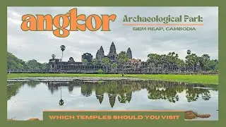3 Most Popular Visiting Sites in Angkor, Cambodia