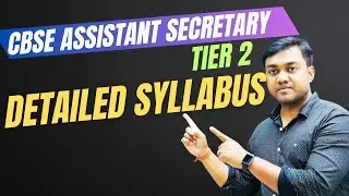 CBSE Assistant Secretary Tier 2 detailed syllabus | CBSE Admin cadre syllabus (tier 2)