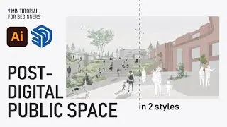 Create This Post-Digital Public Space Under 10 Minutes | SketchUp to Illustrator Workflow Tutorial