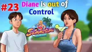 Diane is out of Control || Summertime Saga v0.20.11 || no commentary