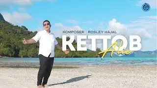 KETTOB  I  Artis : ALIE  I  Lagu : Rosley Hajal  l  Lirik : Rosley Hajal / Johan Sawajaan
