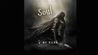 Xiler - Soul (Official Audio)