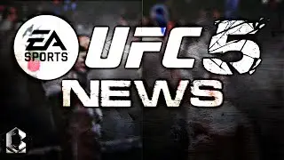 Heres A Breakdown Of The Big UFC 5 News From Yesterday!