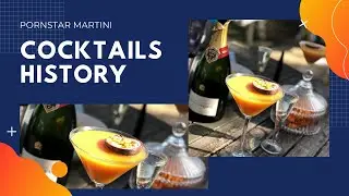 Cocktails History: Pornstar Martini 