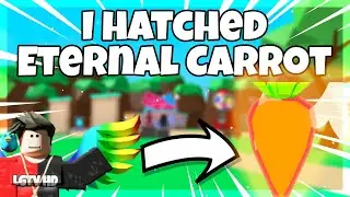 😱 NO WAY!! I HATCHED THE *NEW* ETERNAL CARROT!!! | 1 IN 5 MILLION! - Bubble Gum Simulator [ROBLOX]