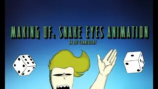 MAKING OF: SNAKE EYES ANIMATION (AN ART COMMENTARY)