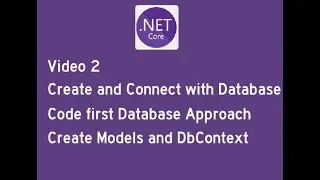Video-2:- Create Database Models | Migrations | Create Database in .net core | Code First Approach