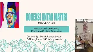 Koneksi Antar Materi Kesimpulan dan Refleksi Pemikiran KHD