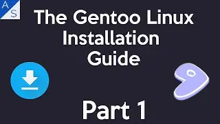The Gentoo Linux Installation Guide | Part 1