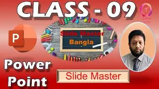 9. How to create slide master in Microsoft power point .