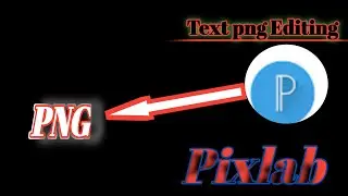 Text png editing tutorial in pixelLab / create text png easy in pixelLab