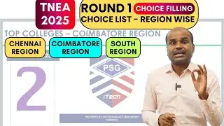 🔴TNEA 2025 | Round 1 Choice Filling | Choice List Preparation | 40+ TOP Colleges | All Regions