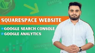 Squarespace Website Indexing Process | Set Up Google Search Console and Analytics | Technical SEO