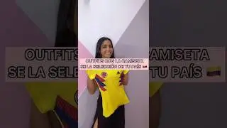 Outfits con la camiseta de tu país