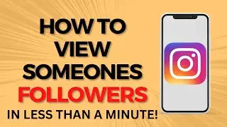 How to View Someones Followers on Instagram