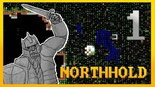 Northhold: Ep. 1 - Long Live the King