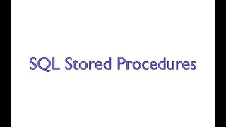 SQL Stored Procedures
