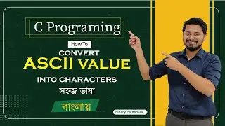 C Programming 2022: How to convert ASCII value into characters