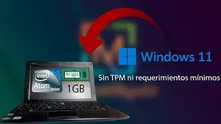 Windows 11 En un PC Patata sin TPM y sin los requerimientos mínimos