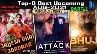 Best-10 AUGUST-21 Upcoming Web Series & Movies Release Date 