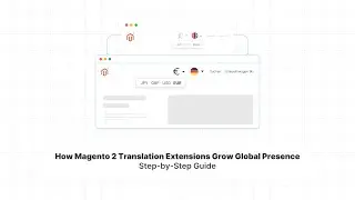 Magento Language Translation Extensions Guide: Top 6 Extensions for 2024