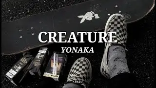Yonaka - Creature | Letra Sub. Español Lyrics in English (Traducción)
