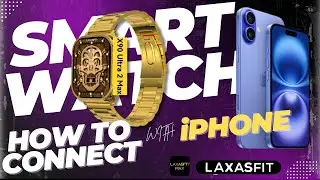 Laxasfit Smart Watch⌚How to Connect with iPhone | X90 Ultra 2 Max | Connect in 2 Minutes | 2024