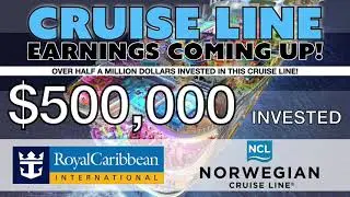 I HAVE OVER $500K (HALF A MILLION DOLLARS) OF STOCK IN THIS CRUISE LINE GOING INTO EARNINGS!