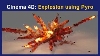 Cinema 4D: Explosion using Pyro