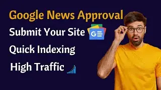 How To Submit Your Site On Google News Publisher Center 2023