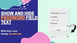 HOW TO SHOW/HIDE PASSWORD FIELD TEXT WITH EYE ICON USING JAVASCRIPT.