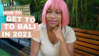 How To Get To Bali During Covid