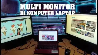 Cara-cara pasang banyak monitor (multi monitor) di komputer laptop