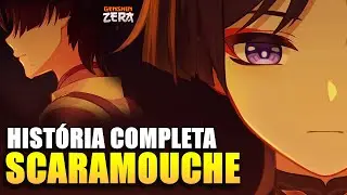 A HISTÓRIA DE SCARAMOUCHE EXPLICADA | GENSHIN IMPACT