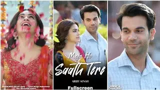 Main Hu Saath Tere Fullscreen Whatsapp Status | Arijit Singh | Rajkummar Rao | New Love Song Status