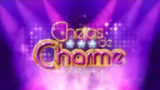 Cheias de Charme - [Início, Intervalos e Encerramento] - 19/08/2024 (TV Globo)