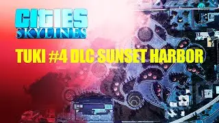 Cities Skylines - Sunset Harbor  Modern Japan - Супер красивый город Tuki #4