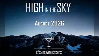 High in the Sky - August 2026