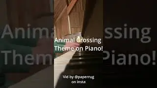 ANIMAL CROSSING THEME ON PIANO 